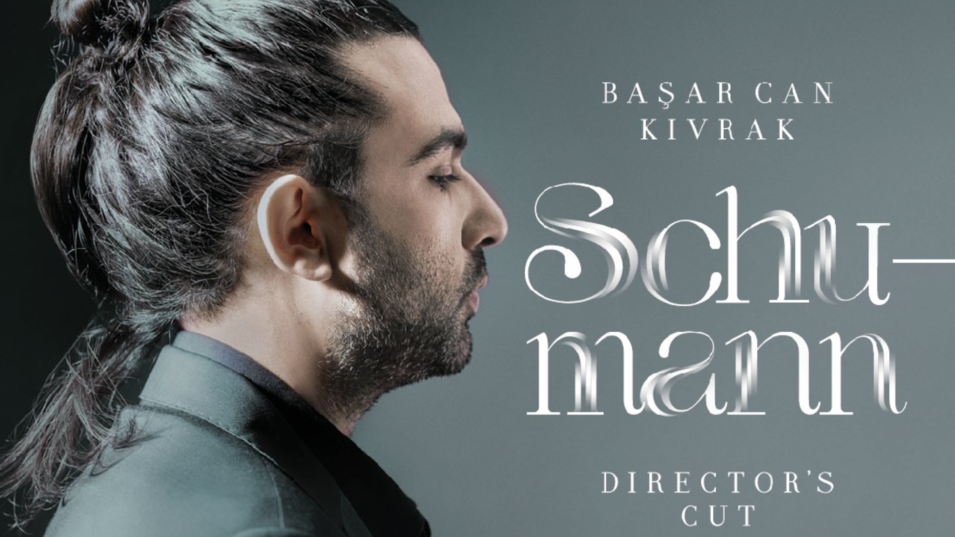Başar Can Kıvrak – Schumann: Director’s Cut